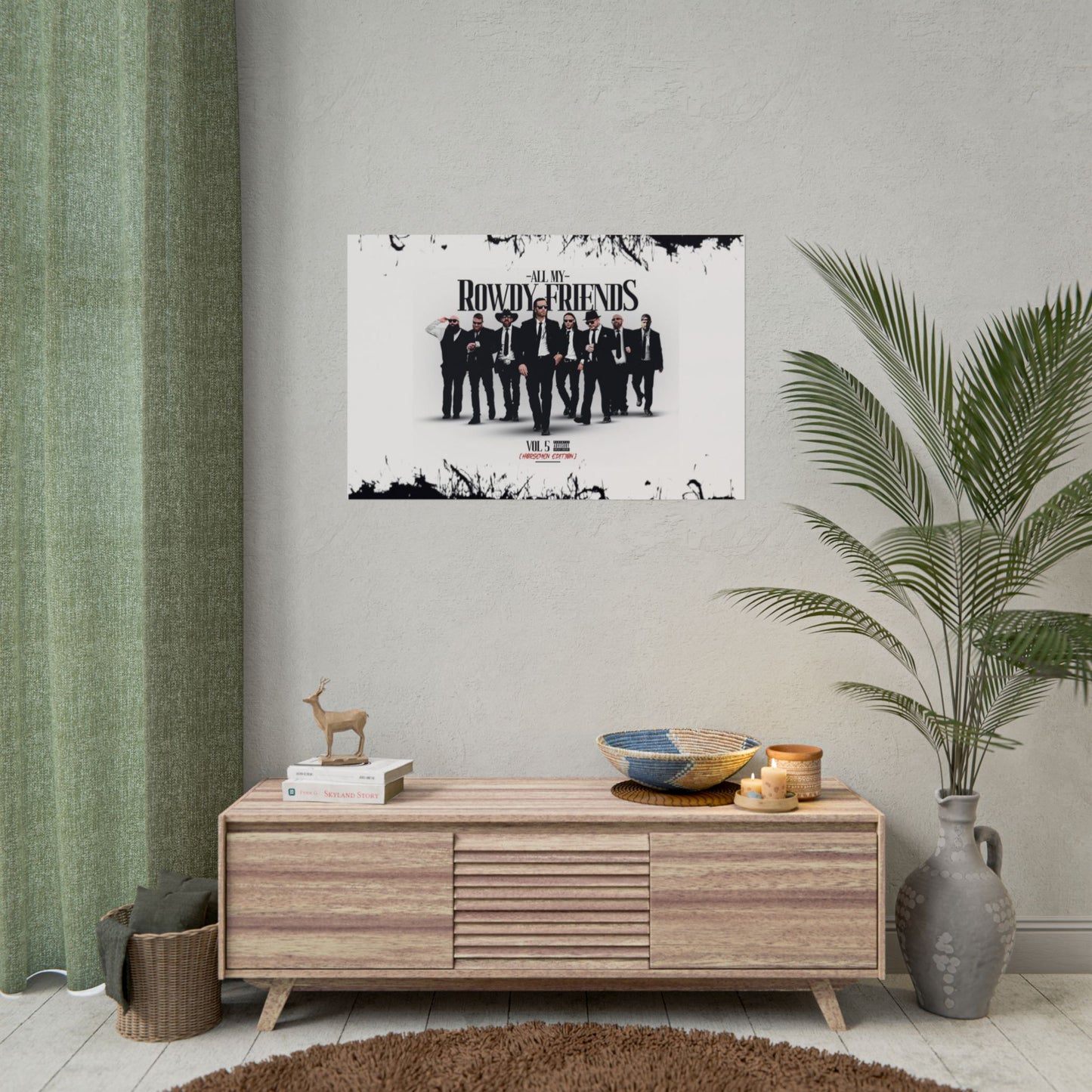 All My Rowdy Friends - Jon Conner X BHP Collab - Wall Poster