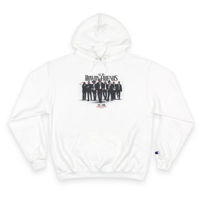 All My Rowdy Friends • Champion Hoodie • Jon Conner X BHP Collab