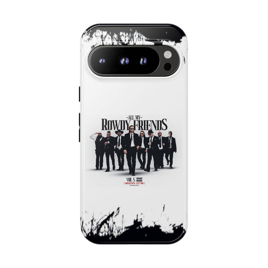 All My Rowdy Friends • Google Pixel 9 • MagSafe® Tough Case • Jon Conner X BHP Collab